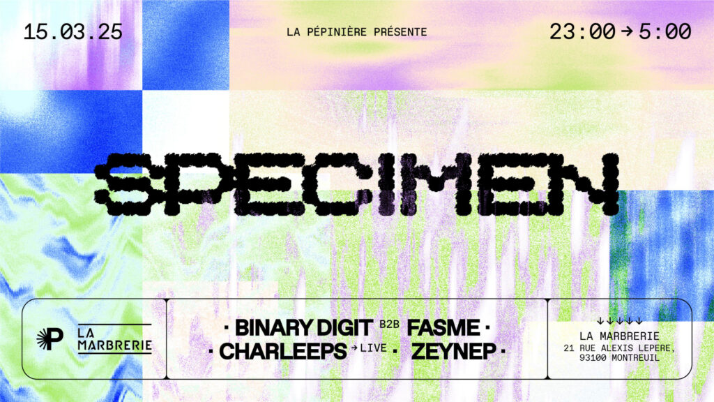 SPECIMEN : BINARY DIGIT B2B FASME | CHARLEEPS LIVE | ZEYNEP